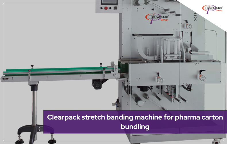 High-Speed Stretch Banding Machine for Efficient Pharmaceutical Carton Packaging